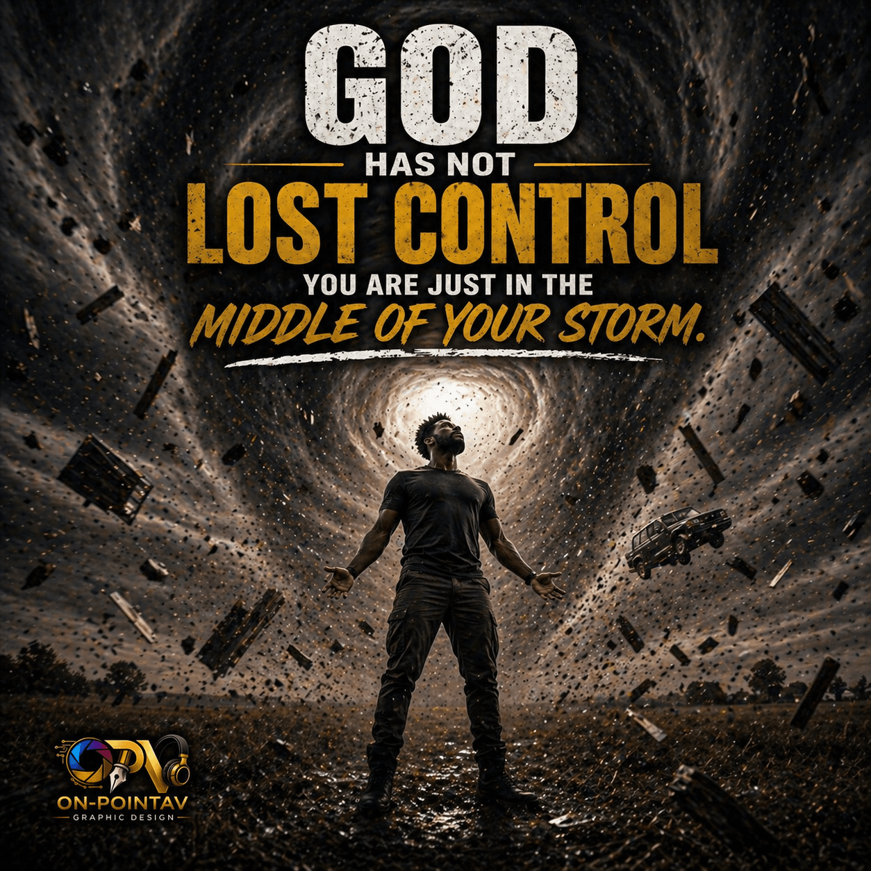 God Has Not Lost Control — inspirational storm typography poster